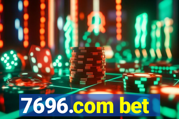 7696.com bet